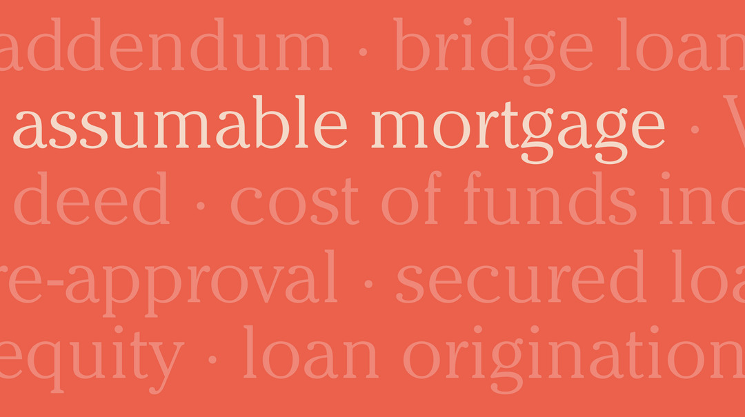 What Is an Assumable Mortgage & How Does It Work? Orchard